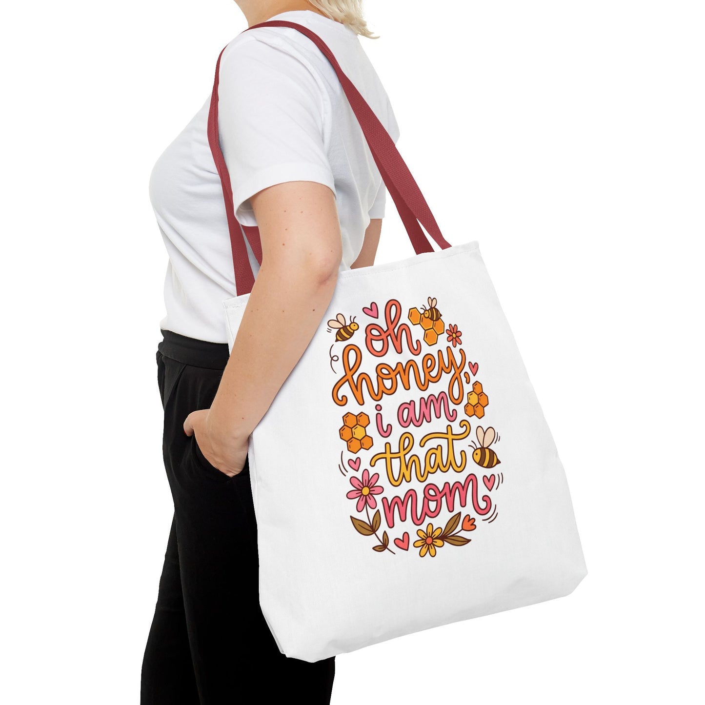 Tote Bag — "Oh Honey I Am That Mom" Floral Mom Tote