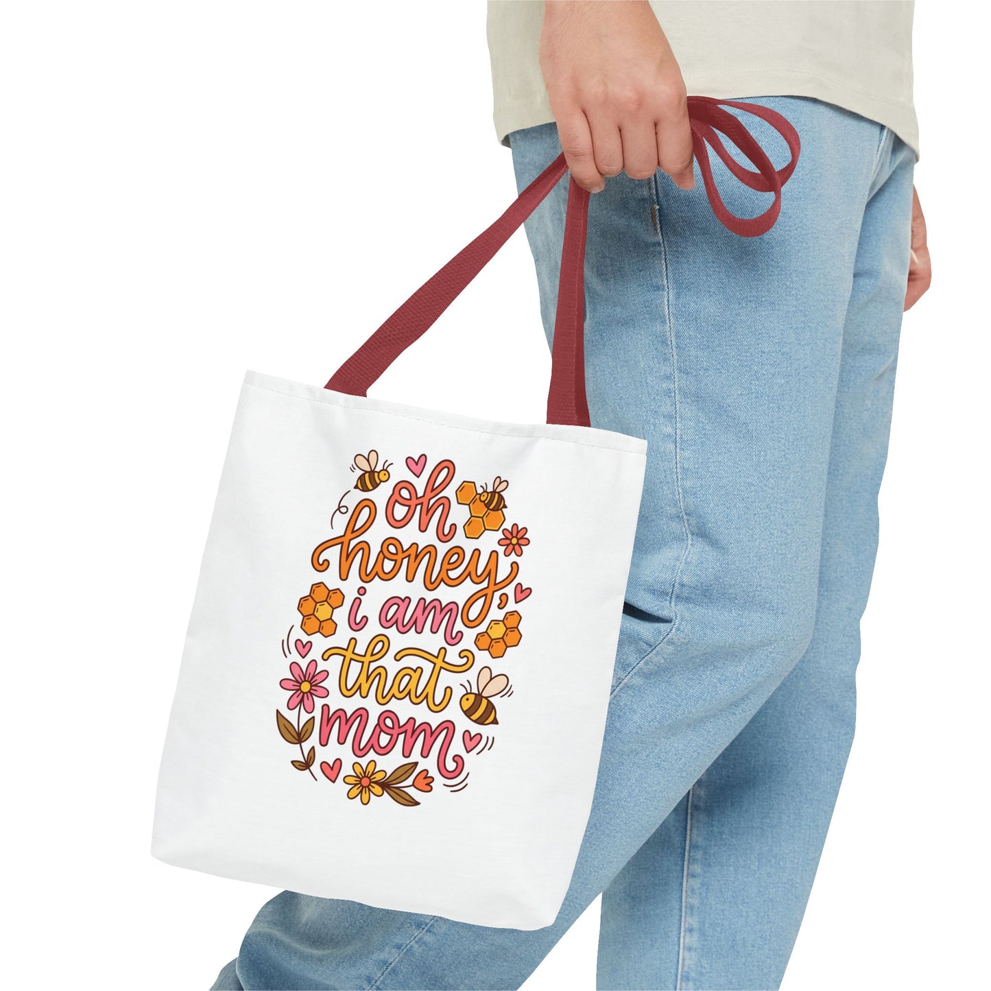 Tote Bag — "Oh Honey I Am That Mom" Floral Mom Tote