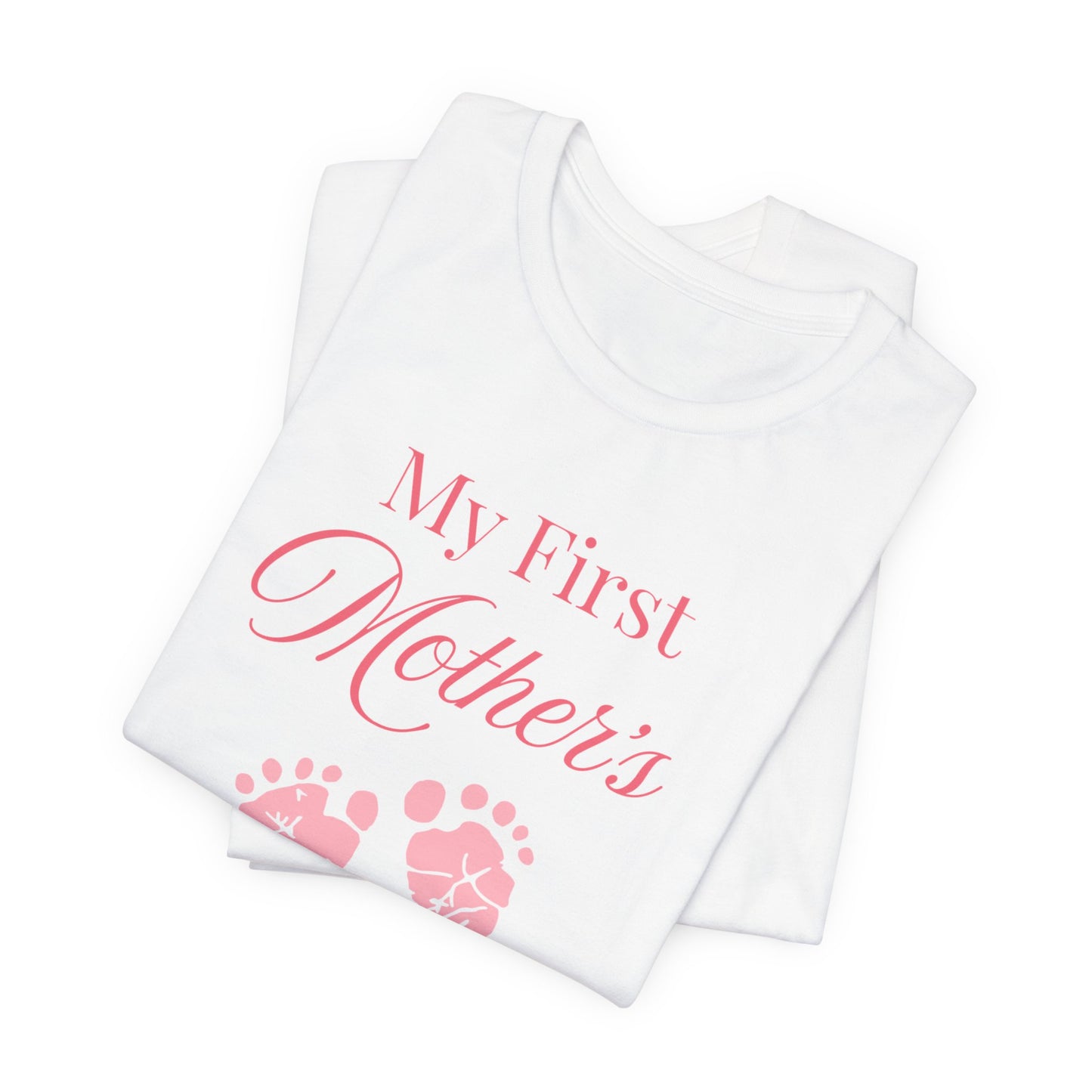 Mother's Day Tee — "My First Mother's Day" Baby Footprint T‑Shirt