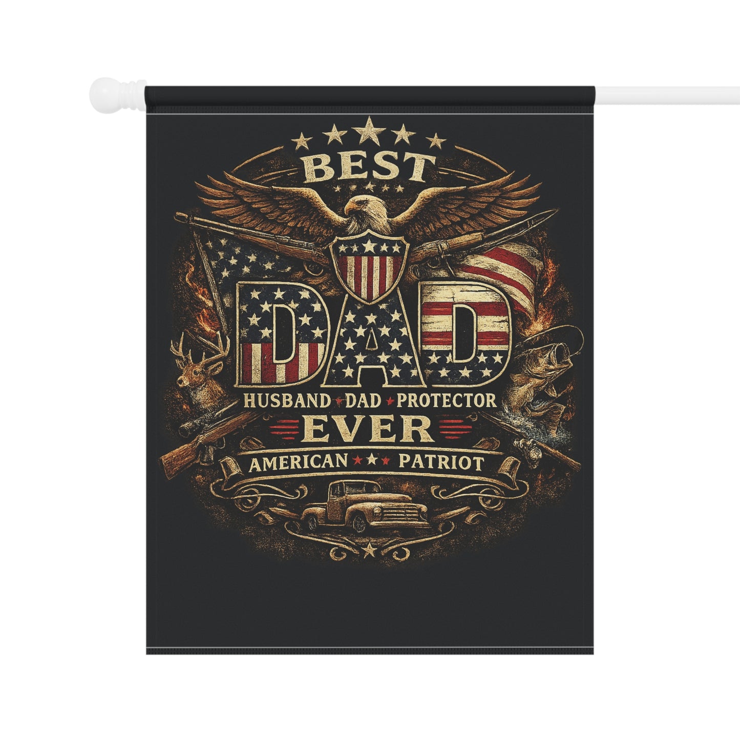 Garden Flag - "Best Dad Ever" American Patriot Banner (House & Yard)