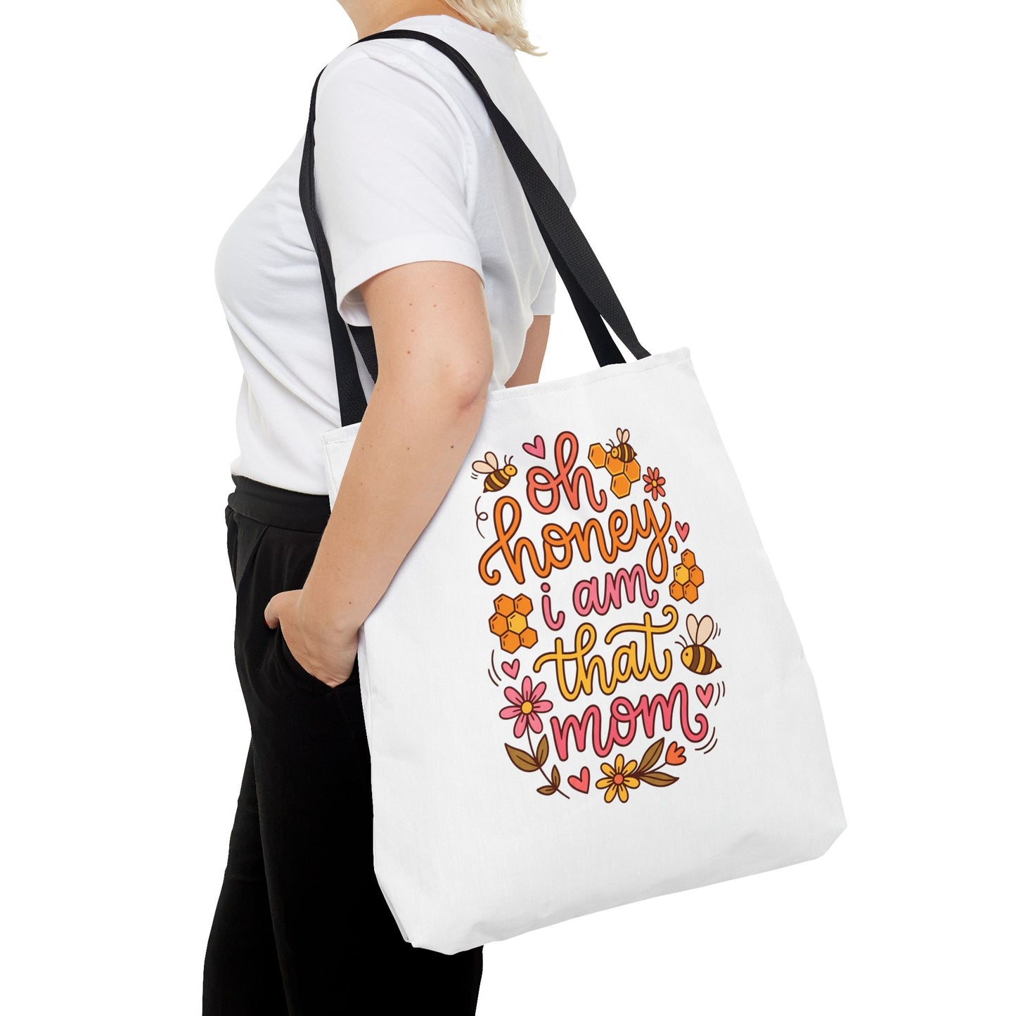 Tote Bag — "Oh Honey I Am That Mom" Floral Mom Tote