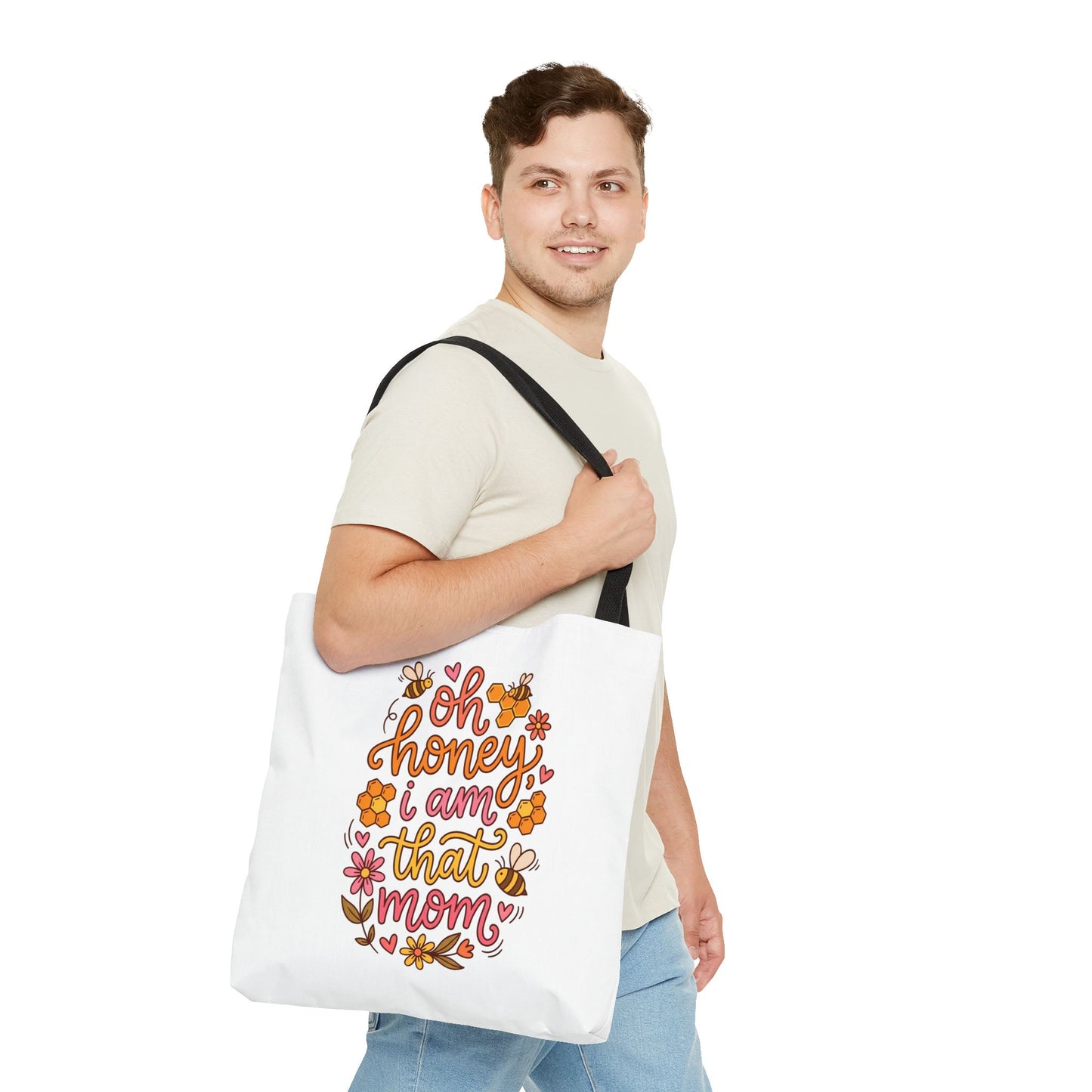 Tote Bag — "Oh Honey I Am That Mom" Floral Mom Tote